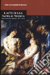 Il mito di una famiglia tragica. I frammenti del Meleagro di Euripide libro
