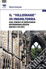 Il «villeinage» in Inghilterra. Una forma di servaggio istituzionalizzato (secoli XII-XIV)