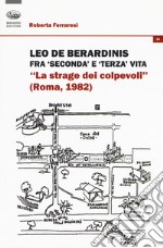 Leo De Berardinis fra seconda e terza vita. «La strage dei colpevoli» (Roma, 1982)