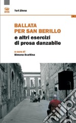 Ballata per san Berillo e altri esercizi di prosa dannabile libro