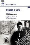 Storia e vita libro