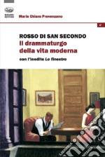 Rosso di San Secondo. Il drammaturgo della vita moderna