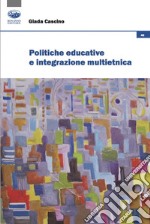 Politiche educative e integrazione multietnica libro