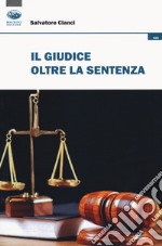 Il giudice oltre la sentenza