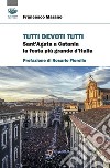 Tutti devoti tutti. Sant'Agata a Catania la festa più grande d'Italia libro di Marano Francesco