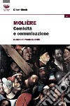 Molière. Comicità e comunicazione libro