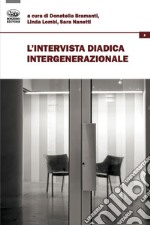 L'intervista diadica intergenerazionale