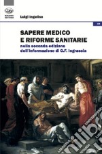 Sapere medico e riforme sanitarie nella seconda edizione dell'Informazione di G. F. Ingrassia