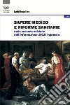 Sapere medico e riforme sanitarie nella seconda edizione dell'Informazione di G. F. Ingrassia libro di Ingaliso Luigi