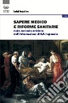 Sapere medico e riforme sanitarie nella seconda edizione dell'Informazione di G. F. Ingrassia libro