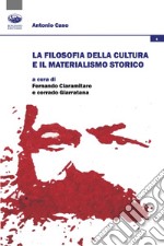 La filosofia della cultura e il materialismo storico