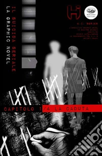 Il suicida seriale. Vol. 1: La caduta libro
