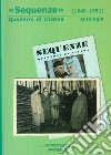 Sequenze (1949-1951). Quaderni di cinema. Antologia libro