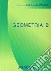 Geometria B libro di Alessandrini Lucia