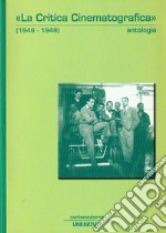 La critica cinematografica (1946-1948). Antologia