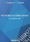Geometria e algebra lineare. Con esercizi svolti libro di Alessandrini Lucia Nicolodi Lorenzo