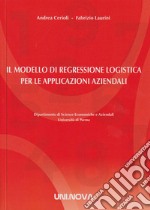 Il modello di regressione logistica per le applicazioni aziendali libro