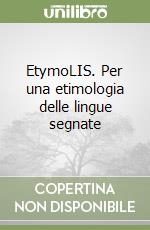 EtymoLIS. Per una etimologia delle lingue segnate