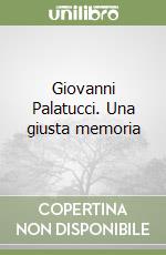 Giovanni Palatucci. Una giusta memoria