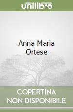 Anna Maria Ortese
