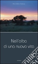 Nell'alba di una nuova vita