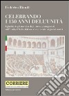 Celebrando i 150 anni dell'unità libro