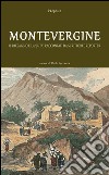 Montevergine. Il paesaggio e la «Juta» raccontati da scrittori e reporter libro di Speranza P. (cur.)