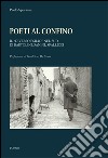 Poeti al confino. Il «diverso esilio» nel sud di Bartolini, Sannini, Spallicci libro