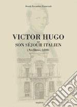 Victor Hugo. Et son séjour italien (Avellino 1808) libro