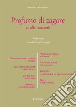 Profumo di Zagare ed altri racconti libro