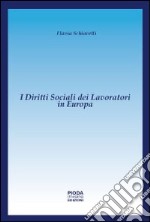 I diritti sociali dei lavoratori in Europa