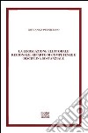 La legislazione elettorale regionale. Riparto di competenze e disciplina sostanziale libro di Perniciaro Giovanna