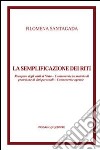 La semplificazione dei riti. Recupero degli aiuti di Stato. Controversie in materia di protezione di dati personali. Controversie agrarie libro di Santagada Filomena