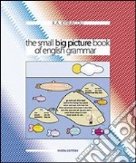 The small big picture book of english grammar libro