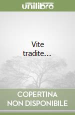 Vite tradite... libro