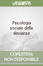 Psicologia sociale delle devianze