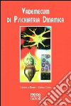 Vademecum di psichiatria dinamica libro