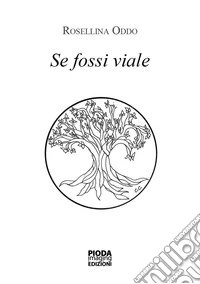 Se fossi viale