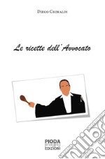 Le ricette dell'avvocato libro