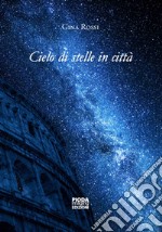 Cielo di stelle in città