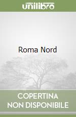 Roma Nord libro