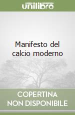 Manifesto del calcio moderno libro