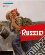 Russie! Memoria, mistificazione, immaginario. Arte russa del '900 dalle collezioni Morgante e Sandretti. Ediz. multilingue libro