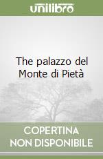 The palazzo del Monte di Pietà libro