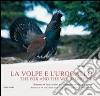 La volpe e l'urogallo. Armonia di vita e colori sull'altopiano dei sette comuni. Ediz. italiana e inglese libro