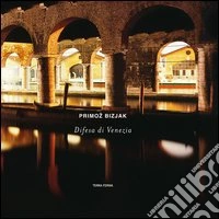 Difesa di Venezia. Ediz. italiana e inglese