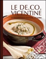 Le De.Co. vicentine. Le Denominazioni Comunali nel piatto libro