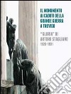 Il monumento ai caduti della grande guerra a Treviso. «Gloria» di Arturo Stagliano (1926-1931). Ediz. illustrata libro