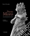 Dante Moro. Nel ricordo di un amico libro