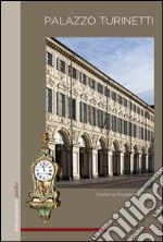 Palazzo Turinetti. Ediz. inglese libro